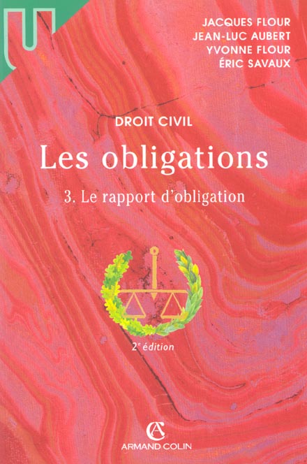 Les obligations t.3 ; le rapport d'obligation ; 2e edition