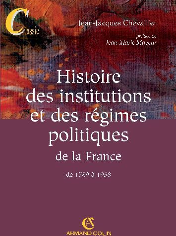 Histoire des institutions et des regimes politiques de la france de 1789 a 1958 ; 9e edition