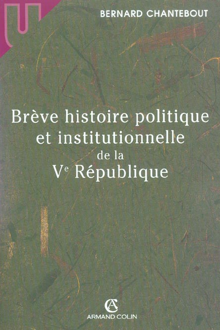 Breve histoire politique et institutionnelle de la ve republique