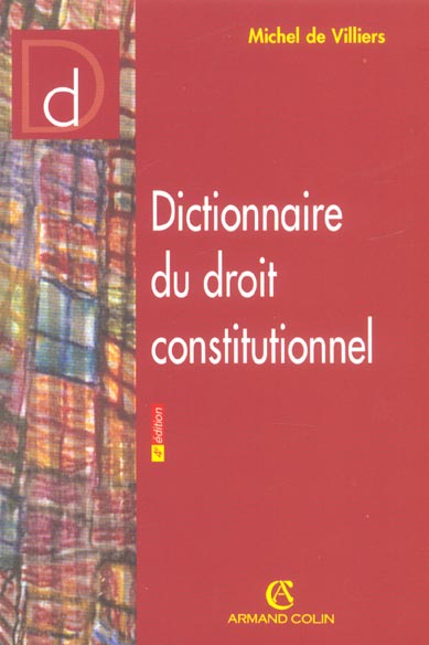 Dictionnaire du droit constitutionnel (4e édition)