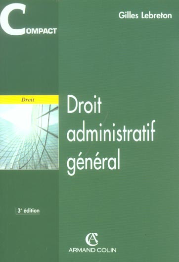 Droit administratif general (3e édition)