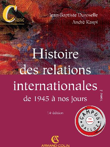 Histoire des relations internationales de 1945 à nos jours Tome 2 (4e édition)