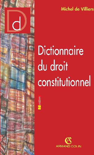 Dictionnaire du droit constitutionnel (5e édition)
