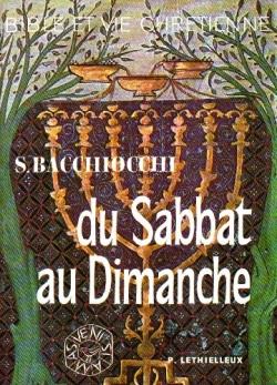 Du sabbat au dimanche - une recherche historique sur les origines du dimanche chretien