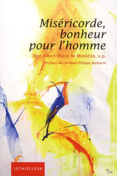 La miséricorde, bonheur pour l'homme