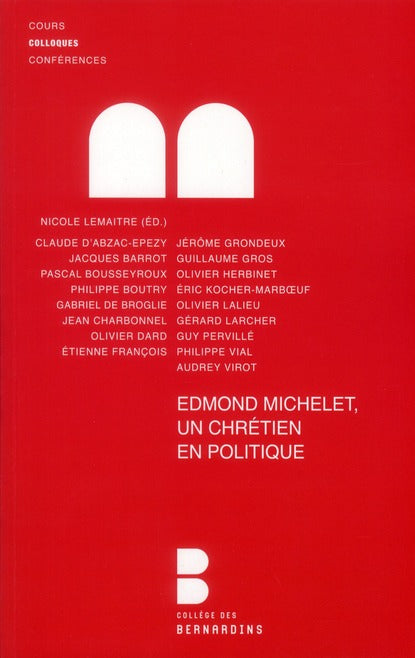 Edmond Michelet, un chrétien en politique
