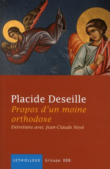 Propos d'un moine orthodoxe ; entretiens avec Jean-Claude Noyé