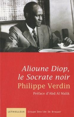 Biographie d'Alioune Diop ; le Socrate noir
