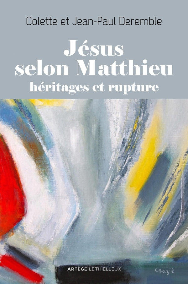 Jésus selon Matthieu ; héritages et rupture