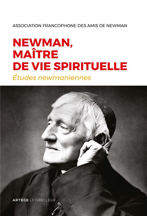 Newmann, maître de vie spirituelle ; études newmaniennes