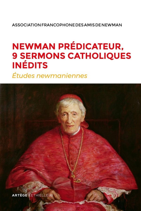 études newmaniennes n.34 : Newman prédicateur, 9 sermons catholiques inédits (édition 2018)