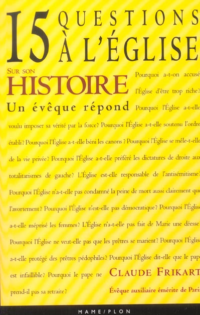 L'Eglise ; 15 questions à l'Eglise ; un évêque répond