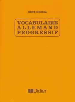 Vocabulaire allemand progressif ; livre de vocabulaire, du maitre, d'exercices