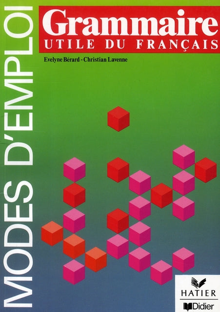 Grammaire utile du francais  - livre - modes d'emploi