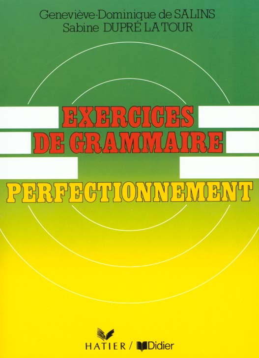 Exercices de grammaire, perfectionnement cahier d'exercices