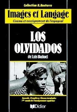 Images et langages ; los olvidados ; cahier d'activites