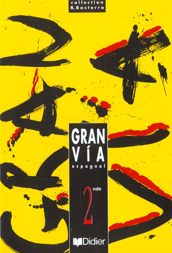 Gran via 2de  lv2 - livre eleve