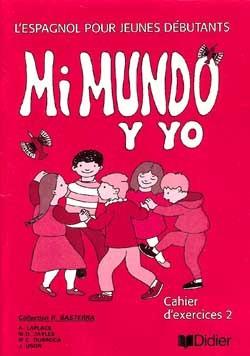 Mi mundo y yo cm2 ; cahier d'activites