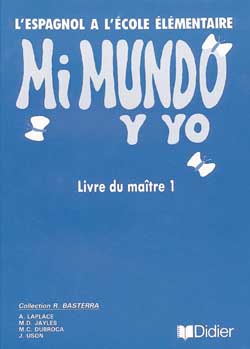 Mi mundo y yo cm1 ; guide pedagogique