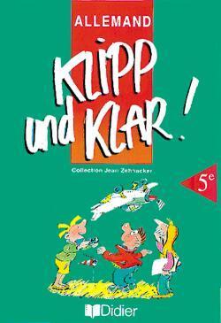 Klipp und klar ; 5e langue vivante 1 4k7 classe
