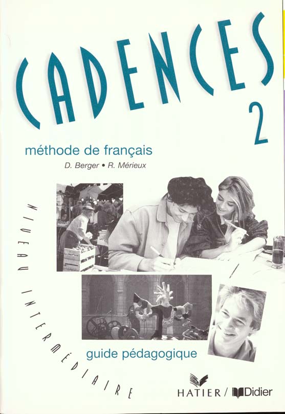 Cadence 2 ; guide pedagogique