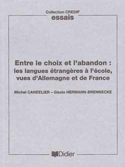 Entre le choix et l'abandon ; les langues etrangeres a l'ecole vues d'allemagne