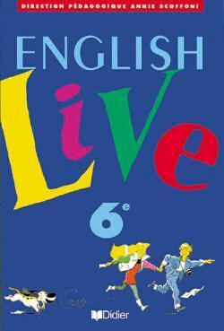 English live 6e ; 4 k7 classe ; langue vivante 1