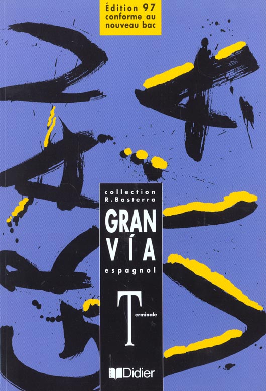 Gran via tle lv2 (ed. 97) - livre eleve