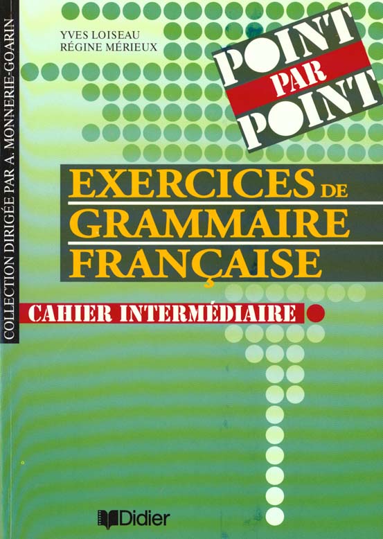 Point par point 2 niveau intermediaire - cahier d'exercices - exercices de grammaire francaise