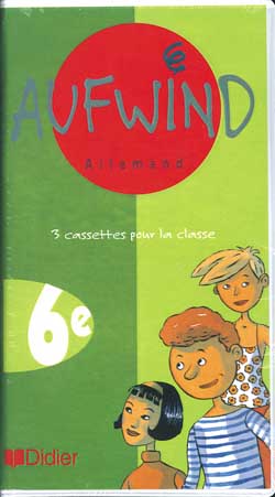 AUFWIND : allemand ; LV1 ; 6ème ; cassettes audio de la classe
