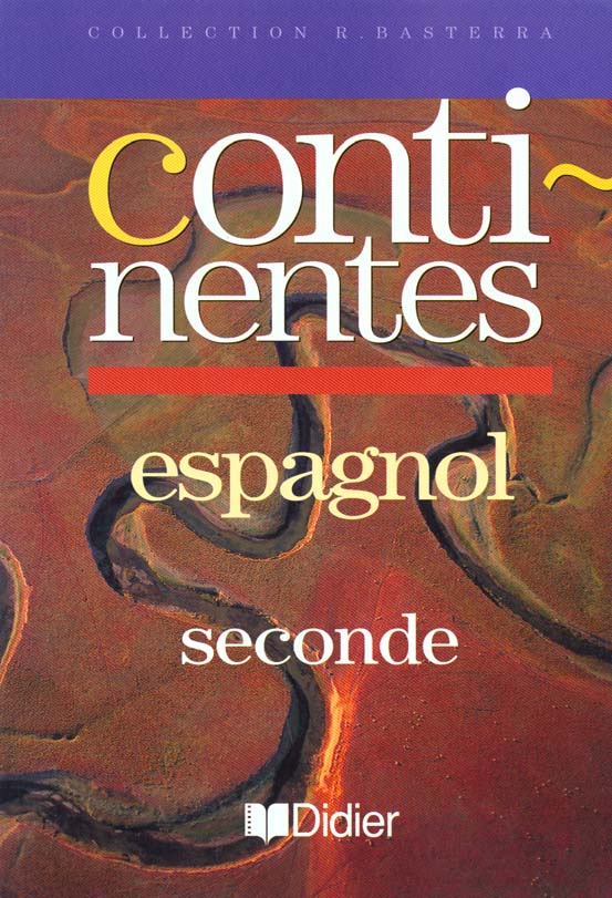 Continentes 2de lv2 (anc. ed.) livre de l'eleve