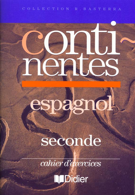 Continentes 2de lv2 (anc. ed.) cahier d'exercices