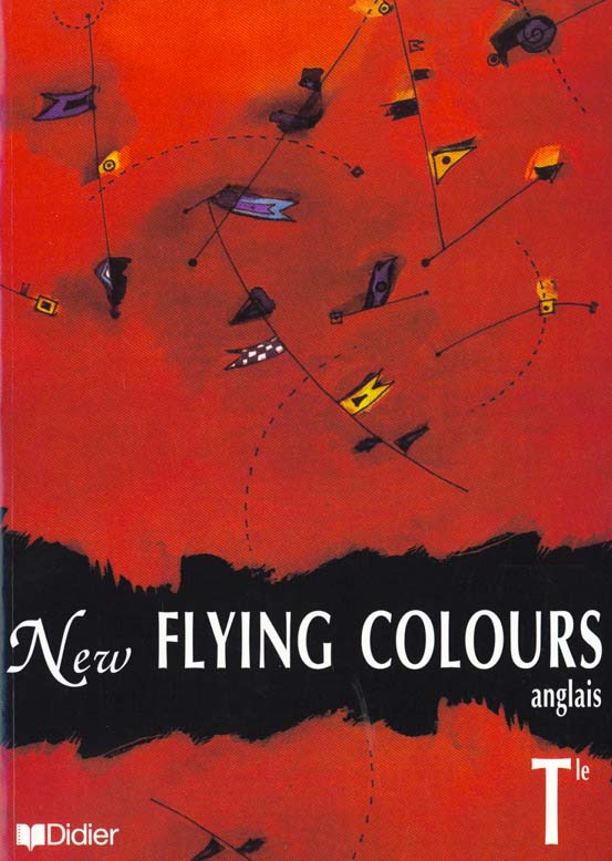 New flying colours ; terminale manuel ; langue vivante 1 et 2