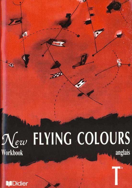 New flying colours ; terminale workbook ; langue vivante 1 et 2