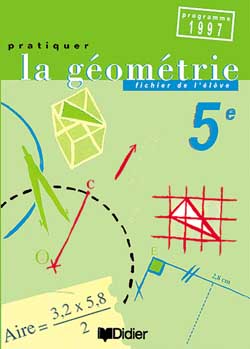 Pratiquer la geometrie ; fichier eleve ; classe de 5e