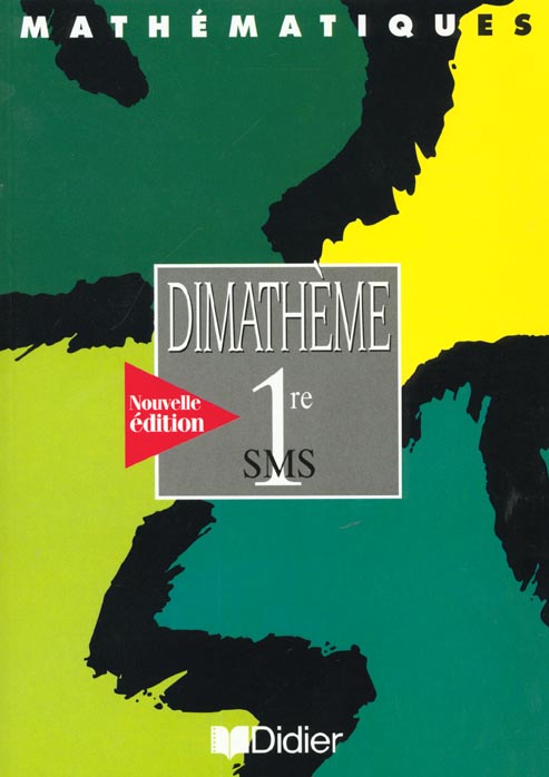 DIMATHEME : mathématiques ; 1ère sms ; livre de l'élève ; edition 1999