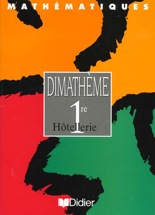 Dimatheme 1e hotellerie ; livre de l'eleve