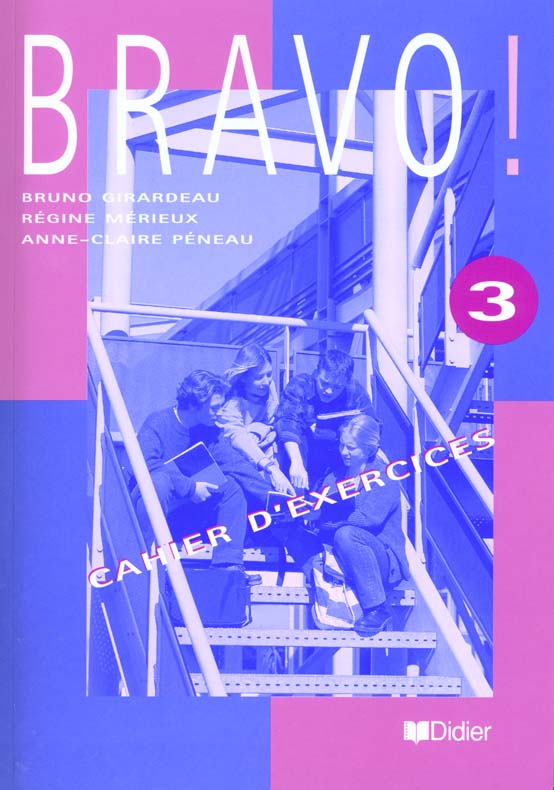 Bravo 3 - cahier d'exercices