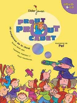 Les comptines de la recre ; prout prout cadet ; 30 comptines de la recre