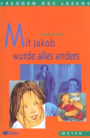 Mit jakob wurde alles anders - livre