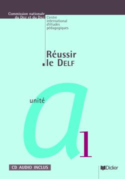 Reussir le delf unite a2 livre