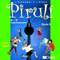 Pirulí : espagnol ; cycle 3 ; niveau 2 ; CD audio de la classe