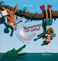 Vacances à tue-tête
