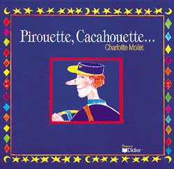 Pirouette, cacahouette