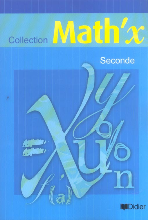 Math'x : 2nde ; livre de l'élève (édition 2005)