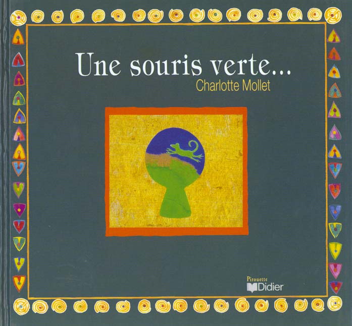 Une souris verte