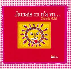 Jamais on n'a vu