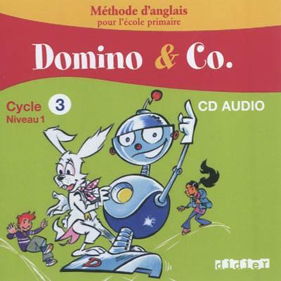 DOMINO & CO : anglais ; cycle 3 ; niveau 1 ; CD audio de la classe