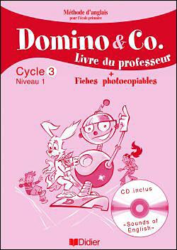 DOMINO & CO : cycle 3, niveau 1 ; livre du professeur + fiches photocopiable