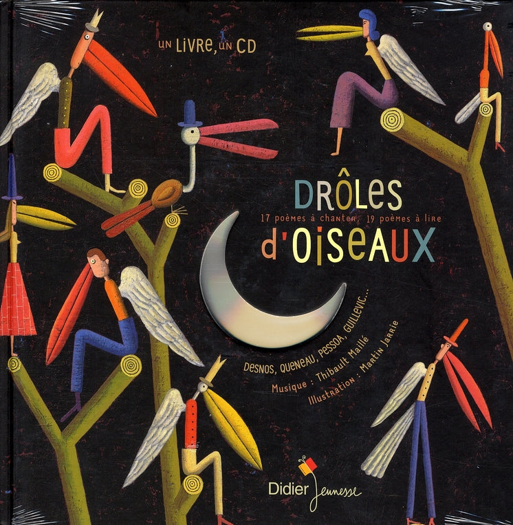 Drôles d'oiseaux, 17 poèmes à chanter, 19 poèmes à lire
